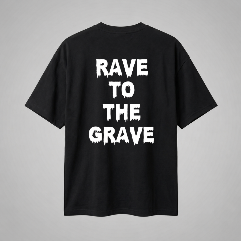 Oversize Premium T-Shirt Rave To The Grave - Siyah